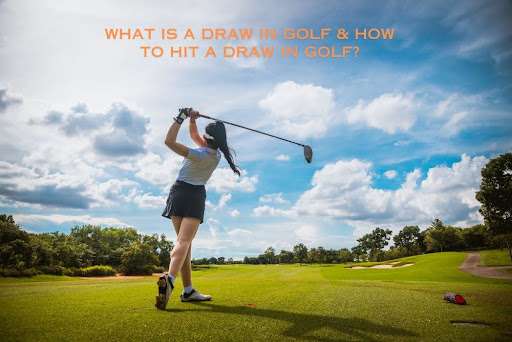 Draw in Golf